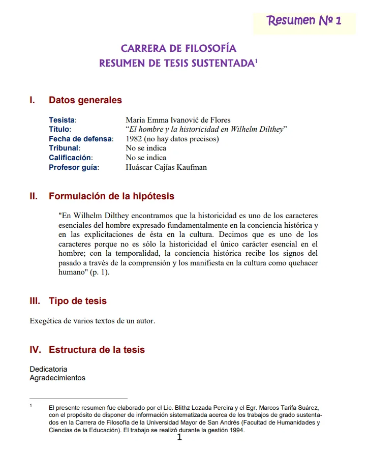 <p>Resumen de la tesis de licenciatura en filosofía de María Emma Ivanović&nbsp;de Flores titulada:&nbsp;“El hombre y la historicidad en Wilhelm Dilthey”.</p>