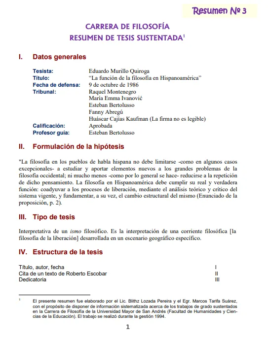 <p>Resumen de la tesis de licenciatura en filosofía de Eduardo Murillo Quiroga titulada:&nbsp;“La función de la filosofía en Hispanoamérica”.</p>