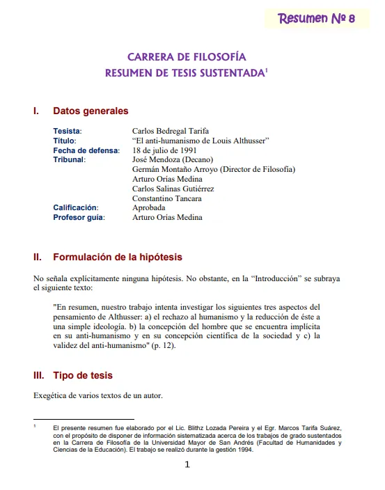 <p>Resumen de la tesis de licenciatura en filosofía de Carlos Leónidas Bedregal Tarifa titulada:&nbsp;“El anti-humanismo de Louis Althusser”.</p>