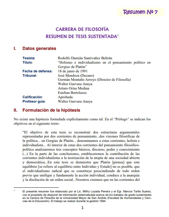 <p>Resumen de la tesis de licenciatura en filosofía de Rodolfo Damián Santiváñez Beltrán titulada: “Holismo e individualismo en el pensamiento político en&nbsp;<i>Gorgias&nbsp;</i>de Platón”.</p>