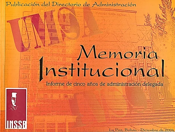 Portada de: Edición de la Memoria institucional: Informe de cinco años de administración delegada. Directorio de administración de la Universidad Mayor de San Andrés para el Instituto Normal Superior Simón Bolívar. Blithz Lozada editó el informe de 144 páginas, concibió el formato y colaboró con el diseño gráfico y la portada, haciéndose cargo de la redacción de ocho páginas. Imprenta Campo Iris. La Paz, diciembre.
