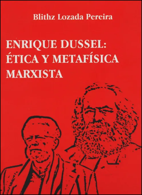 Portada de: Enrique Dussel: Ética y metafísica marxista. Rincón Ediciones. Colección Reflexiones urgentes. Nº 5. La Paz: agosto, 14 páginas.