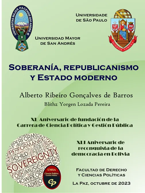 Portada de: En el contexto del XL Aniversario de Fundación de la Carrera de Ciencia Política y Gestión Pública de la UMSA, Blithz Lozada tradujo y editó los manuscritos del profesor brasilero, Alberto Ribeiro Gonçalvez de Barros, presentados en el evento académico internacional: 